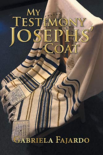 My Testimony Josephs’ coat
