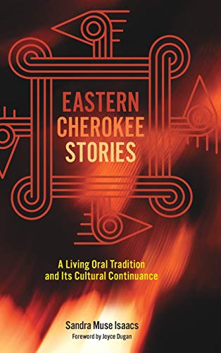 Eastern Cherokee Stories: A Living Oral Tradition and Its Cultural Continuance