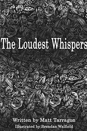 The Loudest Whispers