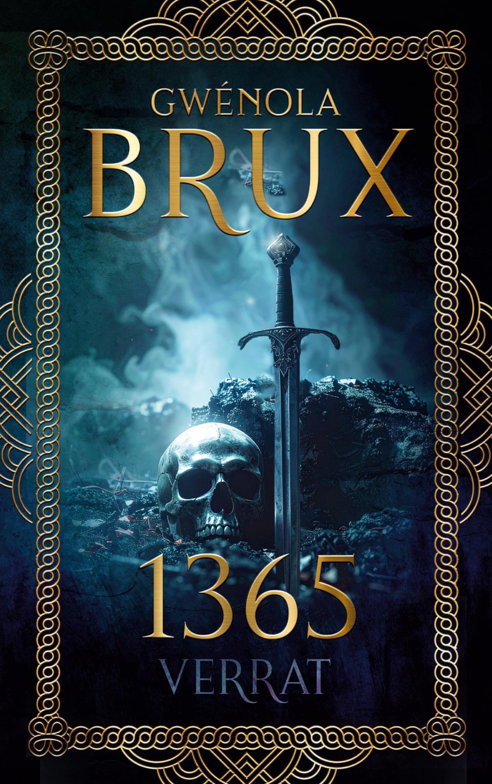 1365. Verrat: Historischer Fantasy-Roman