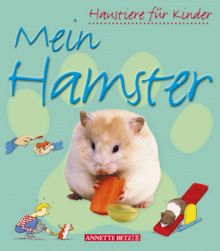 Mein Hamster. ( Ab 5 J.)