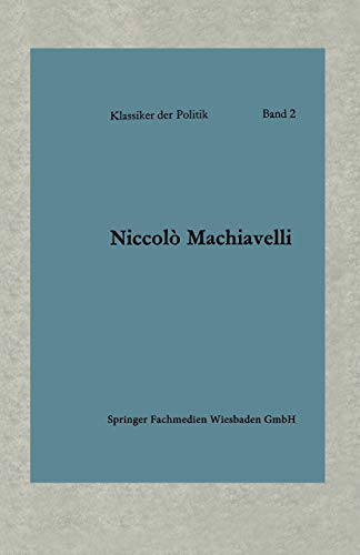 Politische Betrachtungen über die alte und die italienische Geschichte: Übersetzt und eingeleitet von Friedrich von Oppeln-Bronikowski (Klassiker der Politik, 2, Band 2)