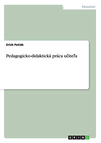 Pedagogicko-didaktická práca ucitela