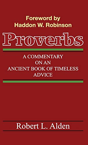 Proverbs: A Commentary on an Ancient Book of Timeless Advice