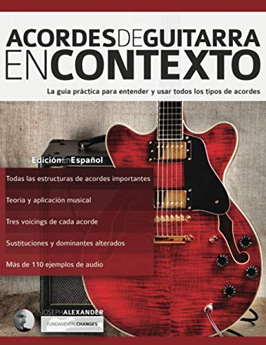 Acordes de guitarra en contexto: Construcción y aplicación (Teoría de la guitarra, Band 2)