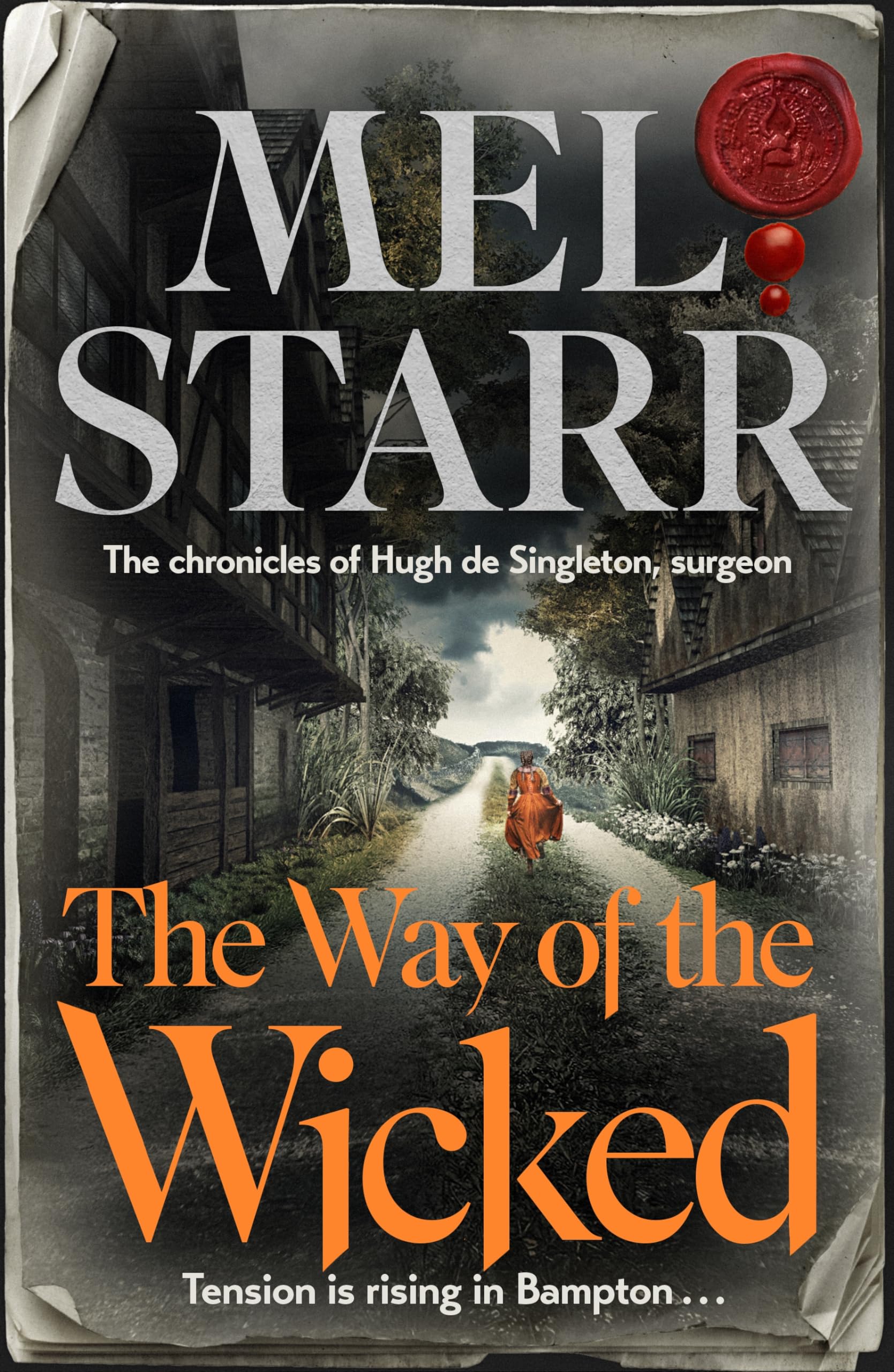 The Way of the Wicked (The Chronicles of Hugh De Singleton, Surgeon, 17)