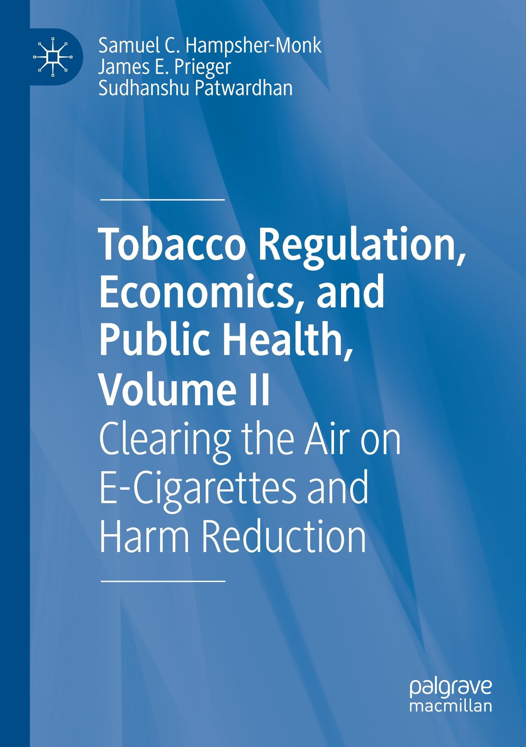 Tobacco Regulation, Economics, and Public Health, Volume II: Clearing the Air on E-Cigarettes and Harm Reduction