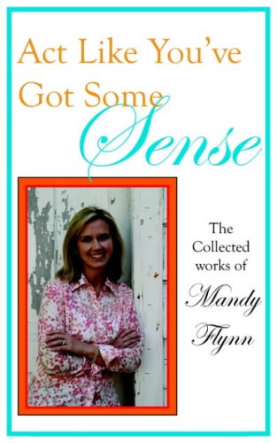 ACT Like You've Got Some Sense: The Collected Works of