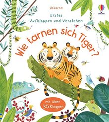 Erstes Aufklappen und Verstehen: Wie tarnen sich Tiger?