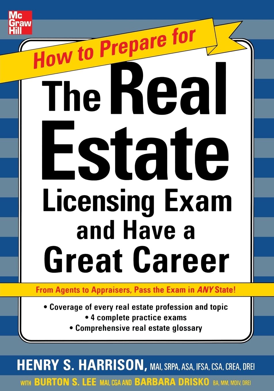How to Prepare for the Real Estate Licensing Exam and Have a Great Career (How to Prepare for and Pass the Real Estate Licensing Exam)