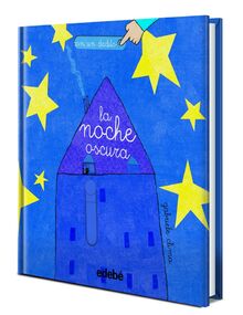 LA NOCHE OSCURA (FORMATO REGALO) (LIBROS PARA BEBÉS)