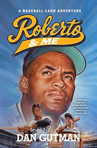 Roberto & Me (Baseball Card Adventures, Band 10)