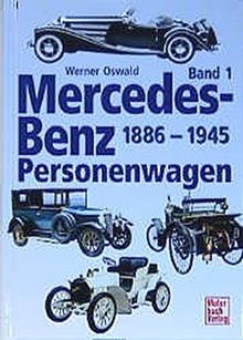 Mercedes-Benz Personenwagen, 3 Bde., Bd.1, 1886-1945