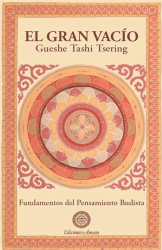 El Gran Vacio (Fundamentos del Pensamiento Budista)