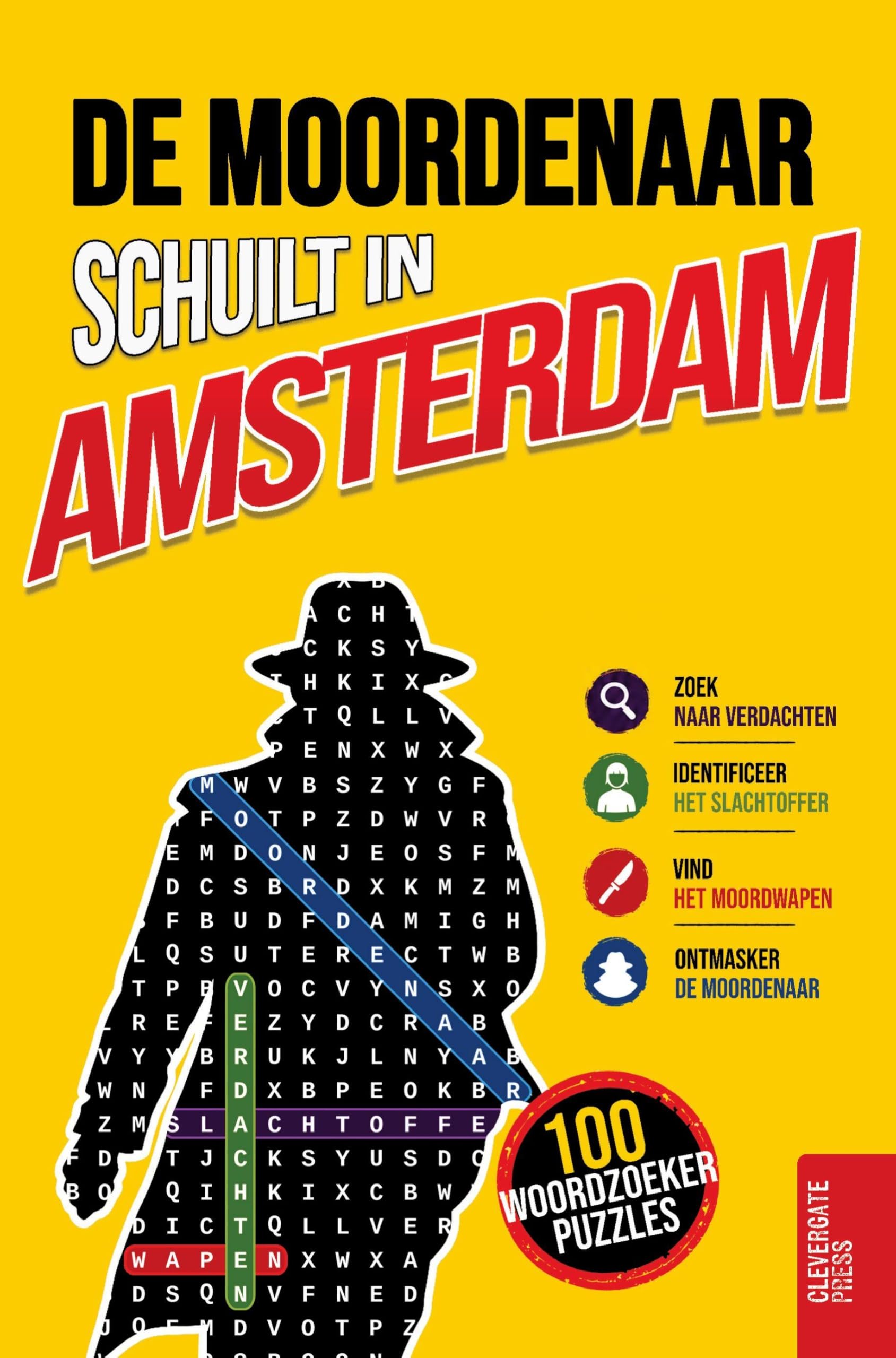 De moordenaar schuilt in Amsterdam: Woordzoeker-puzzelboek voor volwassenen | 100 moordmysteries om in 5 stappen op te lossen | Misdaad, cold case, detective en deductiespel |·Vol. 4