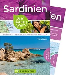 Sardinien - Zeit für das Beste: Highlights - Geheimtipps -Wohlfühladressen