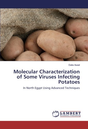 Molecular Characterization of Some Viruses Infecting Potatoes: In North Egypt Using Advanced Techniques