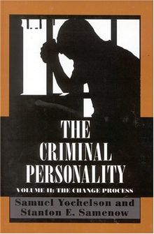 The Criminal Personality: The Change Process: 2