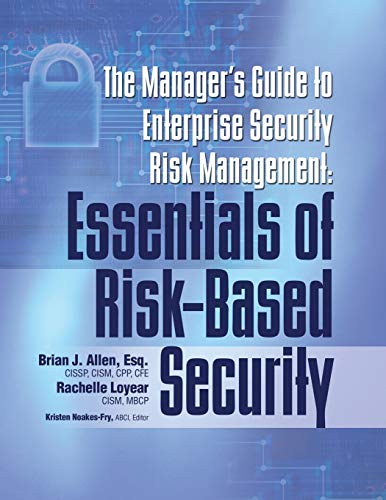 The Manager's Guide to Enterprise Security Risk Management: Essentials of Risk-Based Security