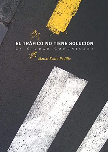 El Trafico No Tiene Solucion
