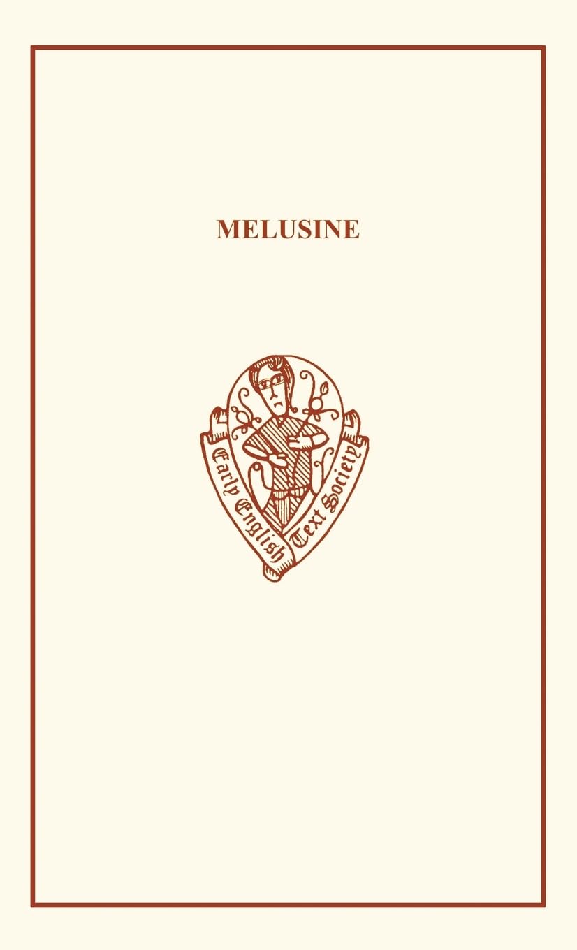 Melusine (Early English Text Society Extra)