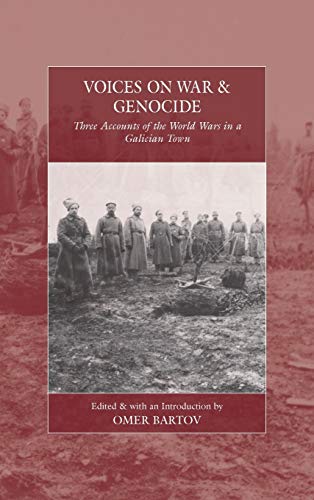 Voices on War and Genocide: Three Accounts of the World Wars in a Galician Town
