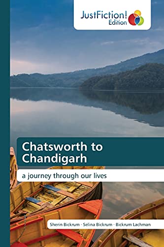 Chatsworth to Chandigarh: a journey through our lives