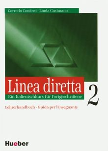 Linea diretta, Lehrerhandbuch: Guida per l'insegnante. Ein Italienischkurs für Fortgeschrittene