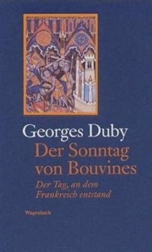 Der Sonntag von Bouvines 27. Juli 1214 (Sachbuch)