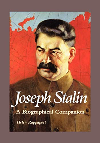 Joseph Stalin: A Biographical Companion (Biographical Companions)
