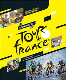 L'histoire officielle du Tour de France