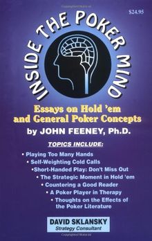 Inside the Poker Mind: Essays on Hold 'em and General Poker Concepts