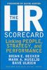 The HR Scorecard: Linking People, Strategy, & Performance: Linking People, Strategy and Performance