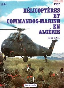 Hélicoptères et commandos marine en Algérie