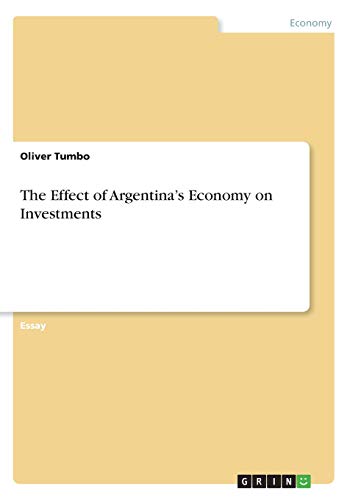 The Effect of Argentina¿s Economy on Investments