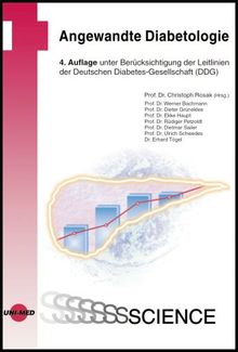 Angewandte Diabetologie: Unter Berücksichtigung der Leitlinien der Deutschen Diabetes-Gesellschaft (DDG)