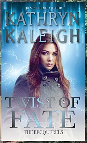 Twist of Fate: A Time Travel Romance (The Becquerels)