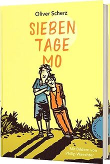 Sieben Tage Mo: Bewegendes Kinderbuch über eine besondere Geschwisterbeziehung