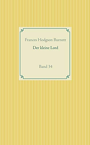 Der kleine Lord: Band 34