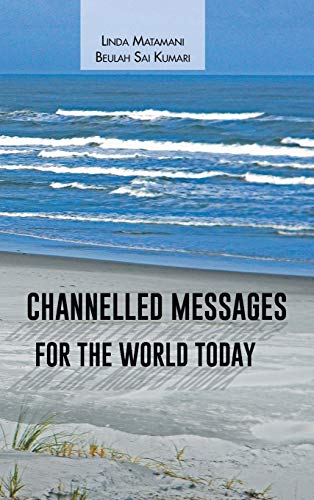 Channelled Messages for the World Today
