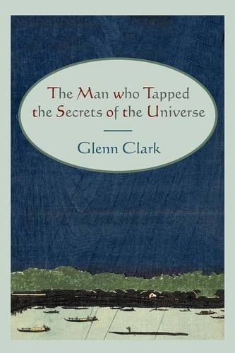 The Man Who Tapped the Secrets of the Universe