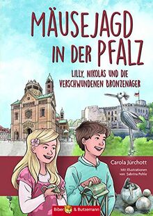 Mäusejagd in der Pfalz: Lilly, Nikolas und die verschwundenen Bronzenager. Pfälzer Sehenswürdigkeiten mit einer Reise-Abenteuer-Geschichte entdecken. ... für Kinder ab 8 Jahren. (Lilly und Nikolas)
