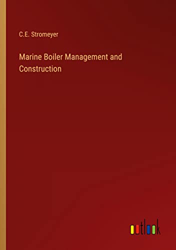 Marine Boiler Management and Construction