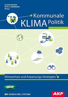 Kommunale Klimapolitik: Klimaschutz und Anpassungs-Strategien