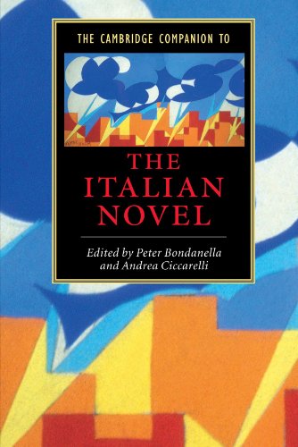 The Cambridge Companion to the Italian Novel (Cambridge Companions to Literature)