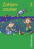 Zahlenzauber - Ausgabe für Bayern. Mathematik für die neue Grundschule in Bayern: Schülerbuch 3. Schuljahr