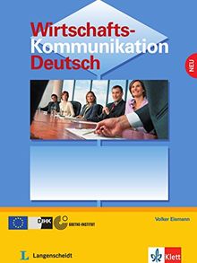 Wirtschaftskommunikation Deutsch NEU: Lehrbuch