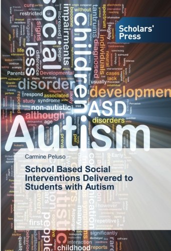 School Based Social Interventions Delivered to Students with Autism