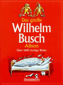 Das große Wilhelm Busch Album