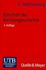 Epochen der Kirchengeschichte.